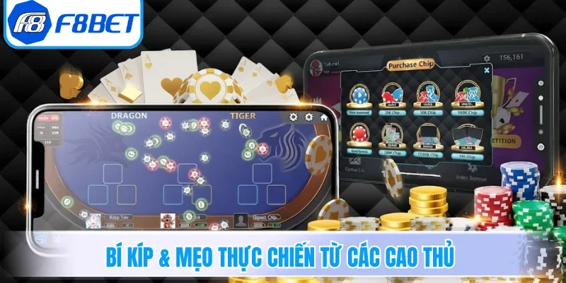 Bí kíp & mẹo thực chiến từ các cao thủ