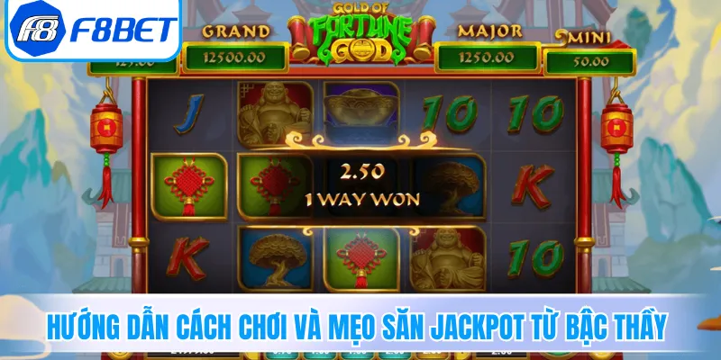 Hướng dẫn cách chơi và mẹo săn Jackpot từ bậc thầy