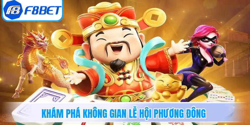 Khám phá không gian lễ hội phương Đông qua nổ hũ Thần Tài
